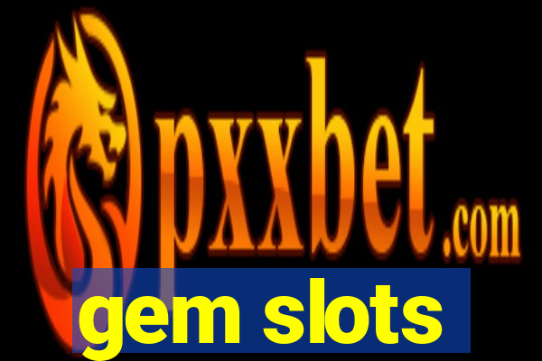 gem slots